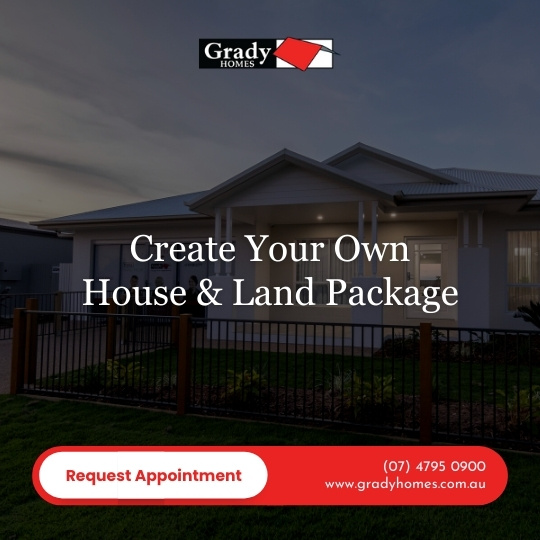 Create Your Own House & Land Package